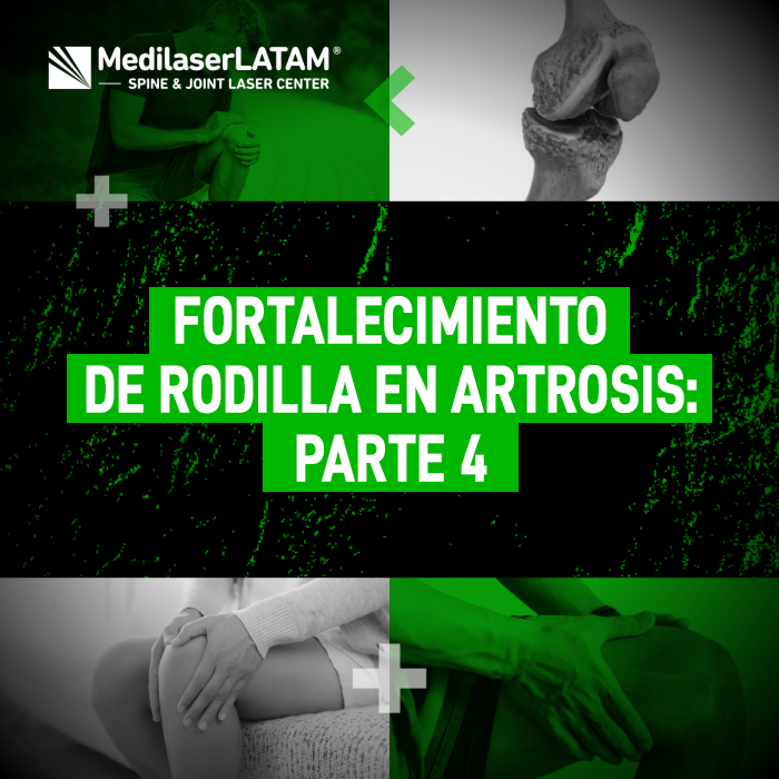 Última parte de la guía de ejercicios para rodilla con artrosis. Fortalece tus articulaciones con estos consejos de Medilaser LATAM.